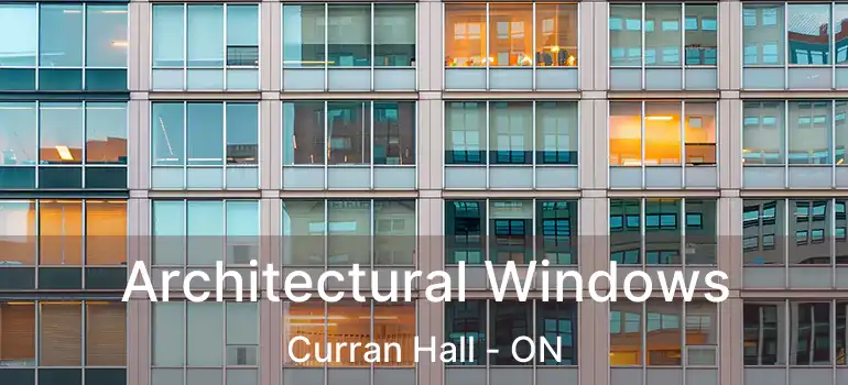  Architectural Windows Curran Hall - ON
