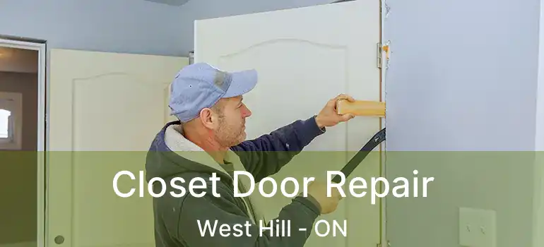  Closet Door Repair West Hill - ON