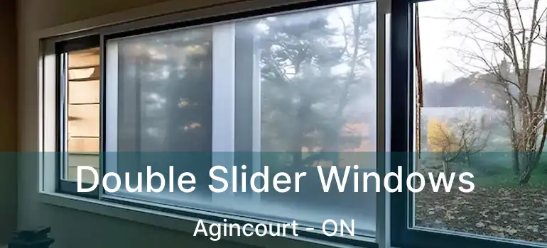  Double Slider Windows Agincourt - ON
