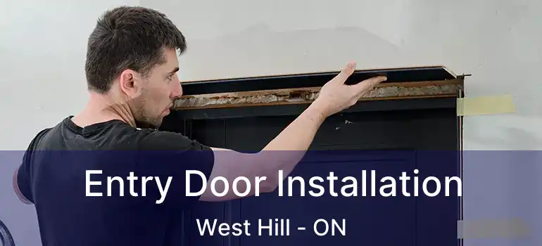  Entry Door Installation West Hill - ON