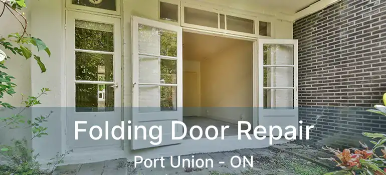  Folding Door Repair Port Union - ON