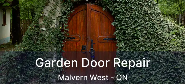  Garden Door Repair Malvern West - ON