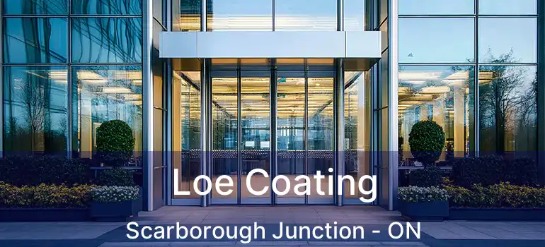  Loe Coating Scarborough Junction - ON