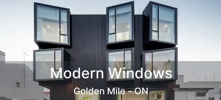  Modern Windows Golden Mile - ON