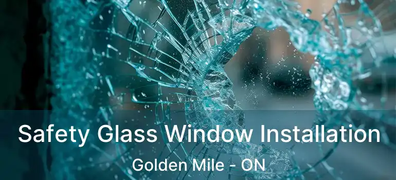  Safety Glass Window Installation Golden Mile - ON