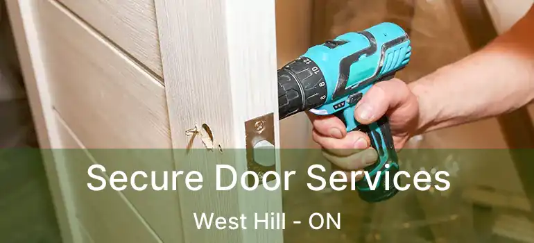  Secure Door Services West Hill - ON