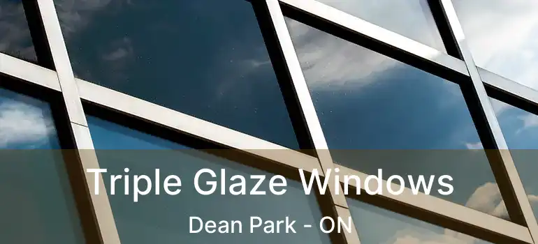  Triple Glaze Windows Dean Park - ON