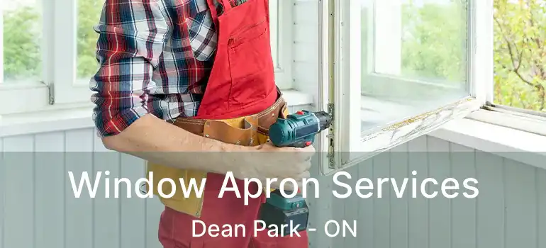  Window Apron Services Dean Park - ON