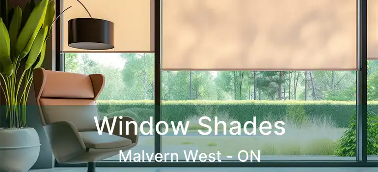  Window Shades Malvern West - ON